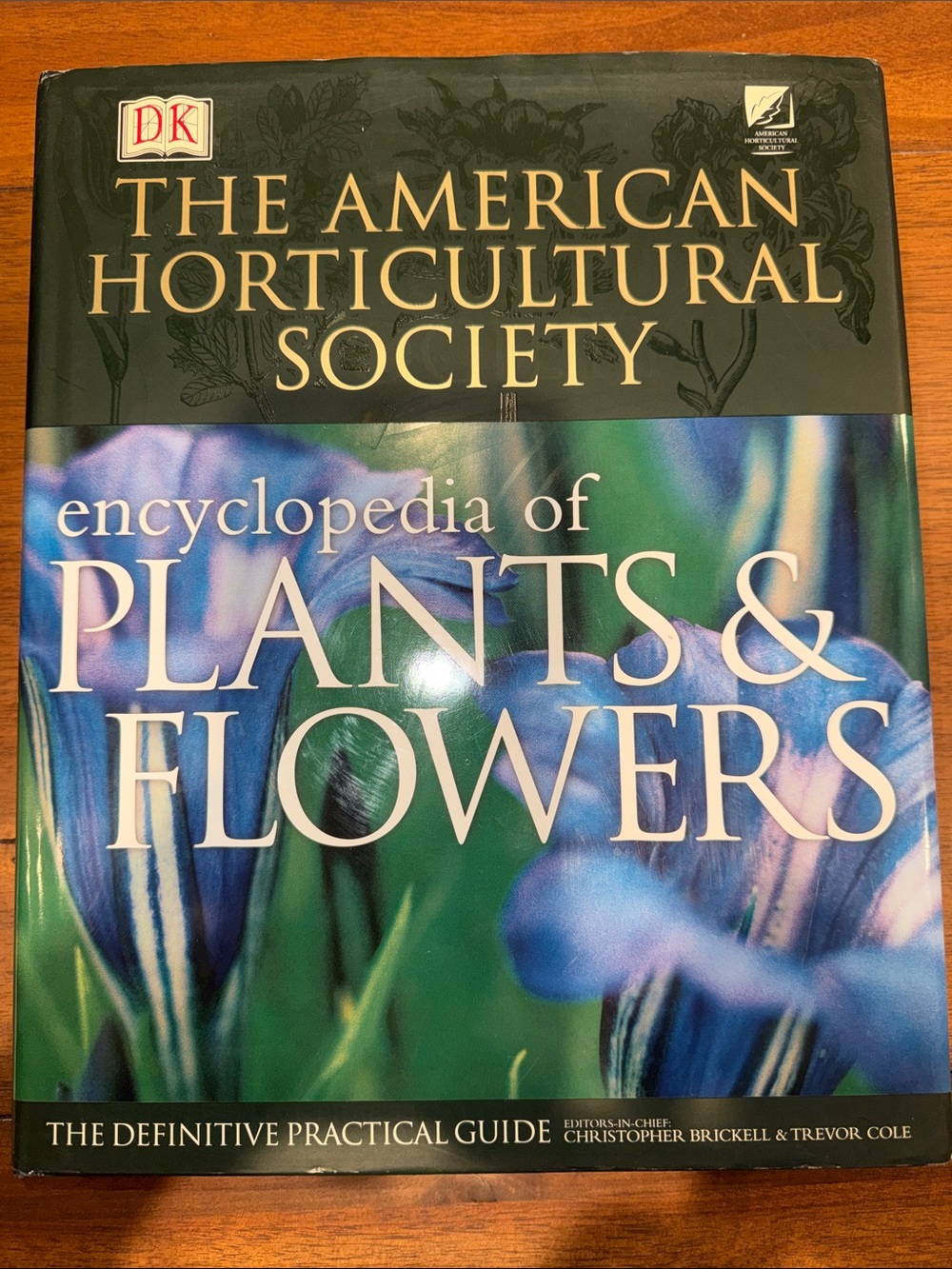 Hardcover The American Horticultural Society Encyclopedia of Plants & Flowers